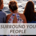 Optimize Your Life: Surround Yourself with Positive People